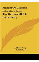 Manual of Classical Literature from the German of J. J. Eschenburg