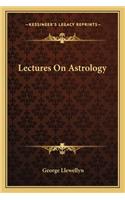 Lectures On Astrology: (English)