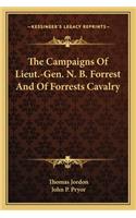 The Campaigns of Lieut.-Gen. N. B. Forrest and of Forrests Cavalry