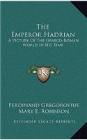 The Emperor Hadrian