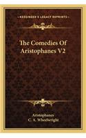 The Comedies Of Aristophanes V2