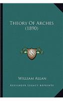 Theory Of Arches (1890): (English)