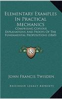 Elementary Examples in Practical Mechanics