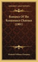 Romance of the Renaissance Chateaux (1901)