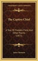 The Captive Chief