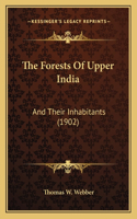 The Forests Of Upper India