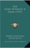 The Story Without A Name (1919)
