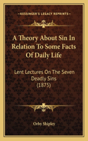 Theory About Sin In Relation To Some Facts Of Daily Life
