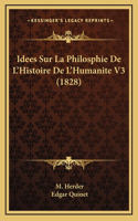 Idees Sur La Philosphie de L'Histoire de L'Humanite V3 (1828)