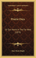 Prairie Days
