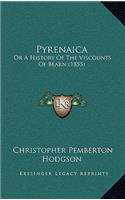 Pyrenaica: Or A History Of The Viscounts Of Bearn (1855)