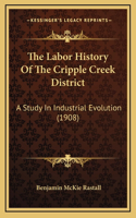 The Labor History Of The Cripple Creek District