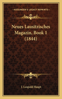 Neues Lausitzisches Magazin, Book 1 (1844)