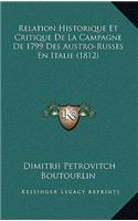 Relation Historique Et Critique De La Campagne De 1799 Des Austro-Russes En Italie (1812)