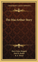 The MacArthur Story