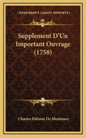 Supplement D'Un Important Ouvrage (1758)