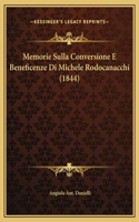 Memorie Sulla Conversione E Beneficenze Di Michele Rodocanacchi (1844)