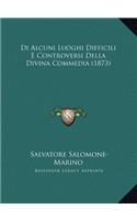 Di Alcuni Luoghi Difficili E Controversi Della Divina Commedia (1873)