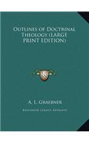 Outlines of Doctrinal Theology