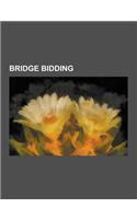Bridge Bidding: Losing-Trick Count, Hand Evaluation, Zar Points, Preempt, Takeout Double, Useful Space Principle, Reverse, Game Try, L(English)