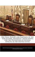 The Final Report and Findings of the Safe School Initiative