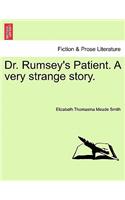 Dr. Rumsey's Patient. a Very Strange Story.