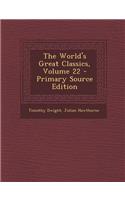 The World's Great Classics, Volume 22 - Primary Source Edition