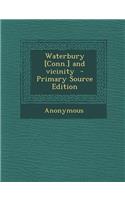 Waterbury [Conn.] and Vicinity: (English)
