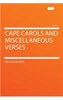 Cape Carols and Miscellaneous Verses: (English)