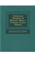 Historical Sketches of Bluehill, Maine