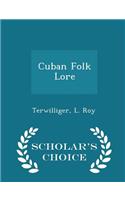 Cuban Folk Lore - Scholar's Choice Edition