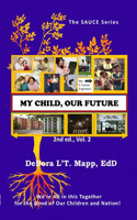 My Child, Our Future