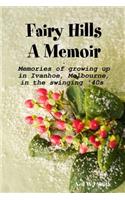 Fairy Hills A Memoir
