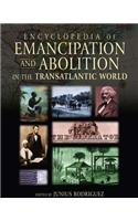 Encyclopedia of Emancipation and Abolition in the Transatlantic World