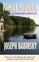 FAMILY REUNION Afterlife Contact