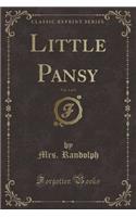Little Pansy, Vol. 1 of 3 (Classic Reprint)