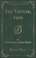 The Tattler, 1929 (Classic Reprint)