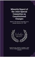 Minority Report of the Joint Special Committee on Constitutional Changes