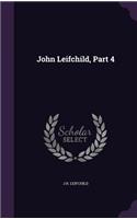 John Leifchild, Part 4