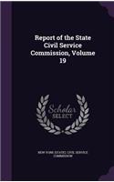 Report of the State Civil Service Commission, Volume 19