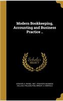 Modern Bookkeeping, Accounting and Business Practice ..