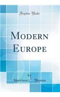 Modern Europe (Classic Reprint)