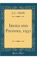 Irises and Peonies, 1931 (Classic Reprint)