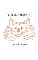 Tom the Obscure