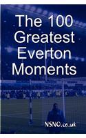 100 Greatest Everton Moments