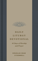 Daily Liturgy Devotional