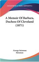 Memoir Of Barbara, Duchess Of Cleveland (1871)