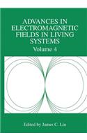 Advances in Electromagnetic Fields in Living Systems