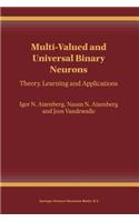 Multi-Valued and Universal Binary Neurons