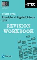 Pearson REVISE BTEC First in Applied Science: Principles of Applied Science Unit 1 Revision Workbook - for 2025 and 2026 exams